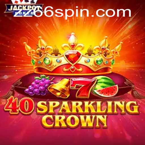 Discover the Enchanting World of 40SparklingCrown: A Game of Strategy and Brilliance