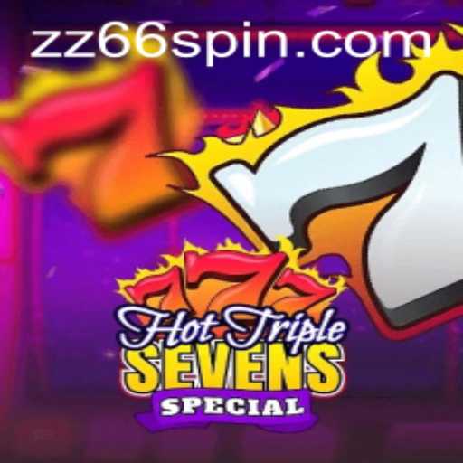 Exploring the Thrilling World of HotTripleSevensSpecial